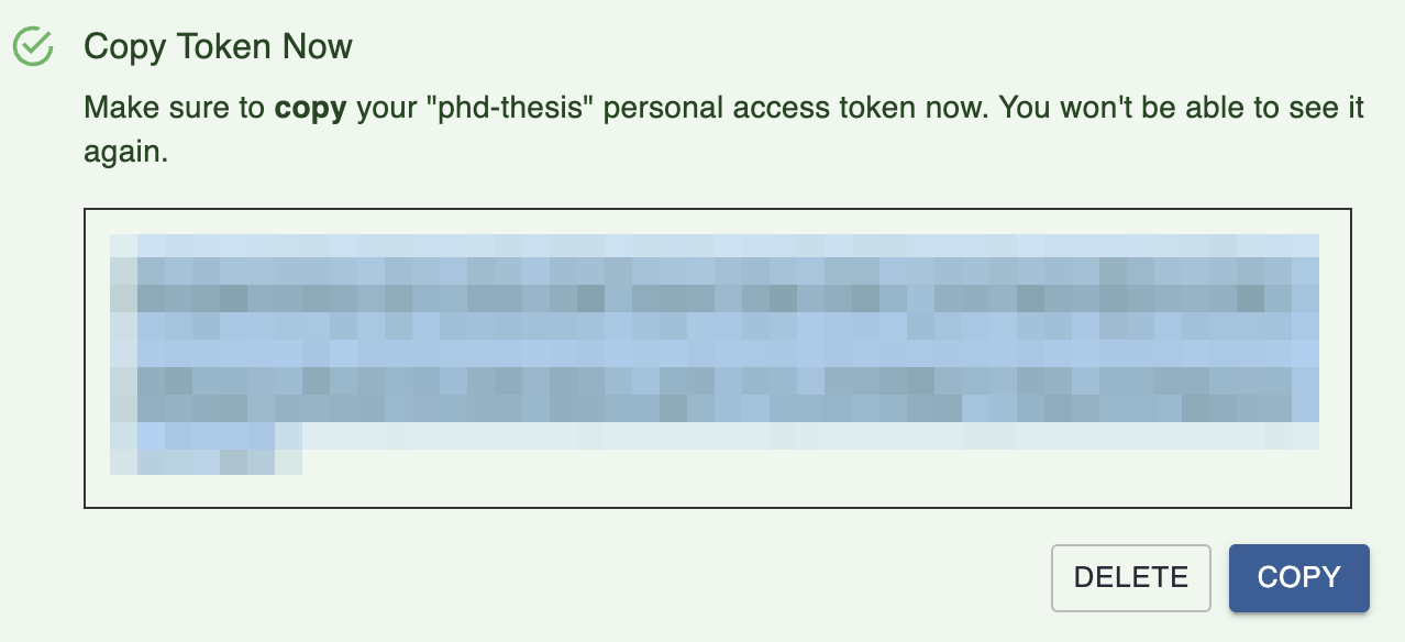 Ensure that you copy your token for the next step. You will not be able to access this token again.