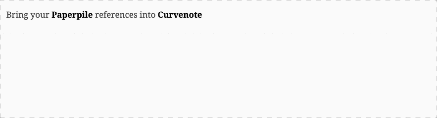 Easily search through your Paperpile references directly when you are writing in Curvenote!