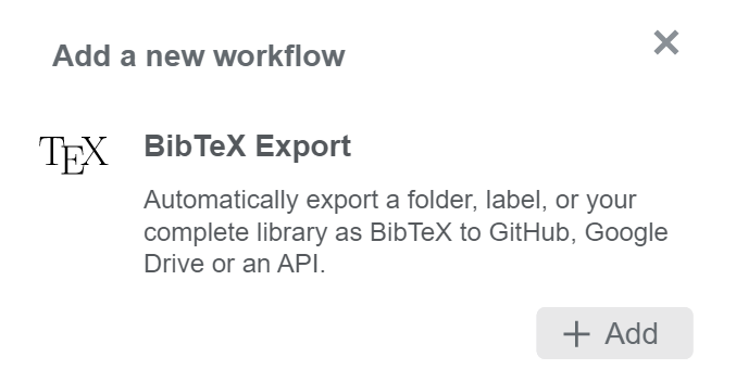 Create a BibTeX export workflow in Paperpile.